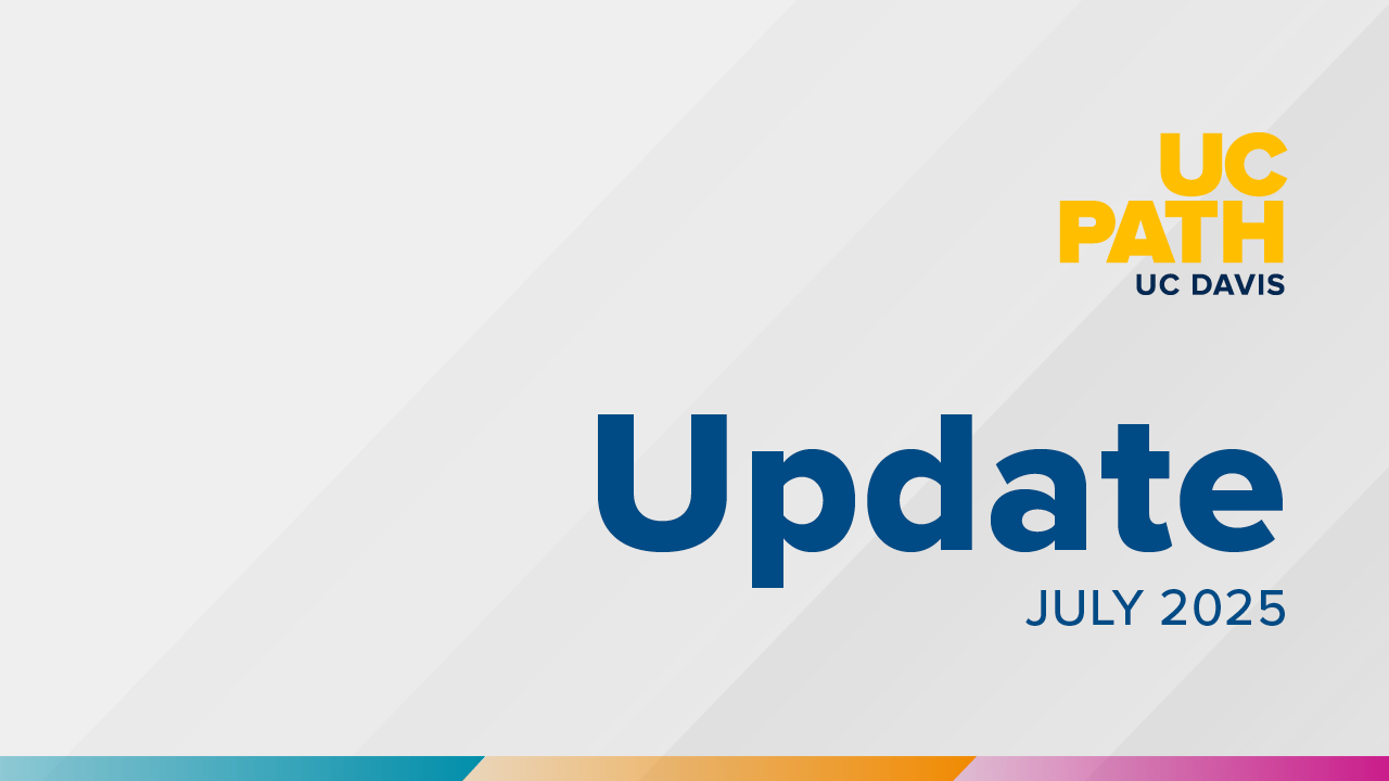 UCPath Update, July 2025